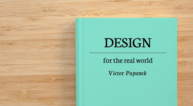 Design for the real world - Victor Papanek