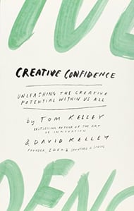 Creative Confidence: Unleashing the Creative Potential within Us All